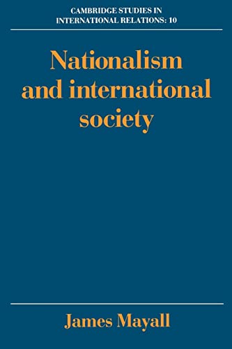 9780521389617: Nationalism and International Society (Cambridge Studies in International Relations, Series Number 10)