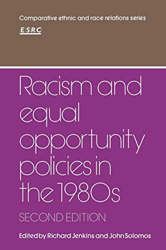 Beispielbild fr Racism and Equal Opportunity Policies in the 1980s (Comparative Ethnic and Race Relations) zum Verkauf von WorldofBooks