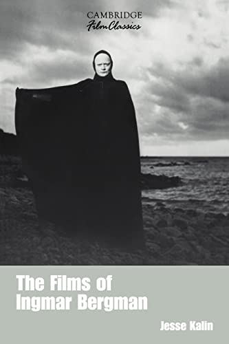 The Films of Ingmar Bergman - Jesse Kalin