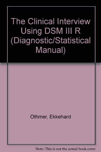 9780521389846: The Clinical Interview Using DSM III R (Diagnostic/Statistical Manual)