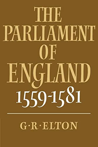 9780521389884: The Parliament of England 1559-1581