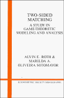 9780521390156: Two-Sided Matching: A Study in Game-Theoretic Modeling and Analysis