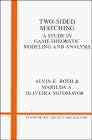 9780521390156: Two-Sided Matching: A Study in Game-Theoretic Modeling and Analysis (Econometric Society Monographs, Series Number 18)