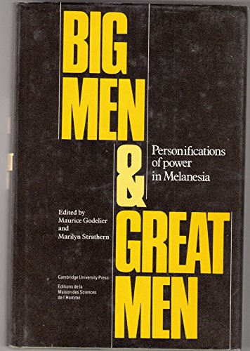 9780521390187: Big Men and Great Men: Personifications of Power in Melanesia