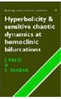 Hyperbolicity and Sensitive Chaotic Dynamics at Homoclinic Bifurcations: Fractal Dimensions and Infinitely Many Attractors in Dynamics (Cambridge Studies in Advanced Mathematics, Band 35). - Palis, Jacob; Takens, Floris