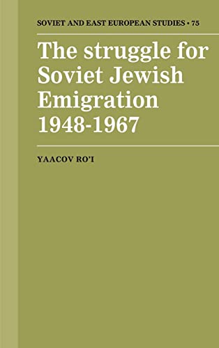 Imagen de archivo de The Struggle for Soviet Jewish Emigration 1948-1967. a la venta por Henry Hollander, Bookseller
