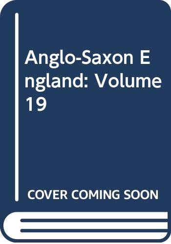9780521390873: Anglo-Saxon England: Volume 19 (Anglo-Saxon England, Series Number 19)