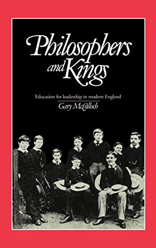 Beispielbild fr Philosophers and Kings: Education for Leadership in Modern England zum Verkauf von WorldofBooks
