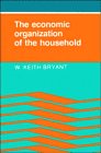 9780521391870: The Economic Organization of the Household