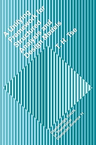 9780521391962: A Unifying Framework for Structured Analysis and Design Models Hardback: An Approach Using Initial Algebra Semantics and Category Theory: 11 ... Computer Science, Series Number 11)