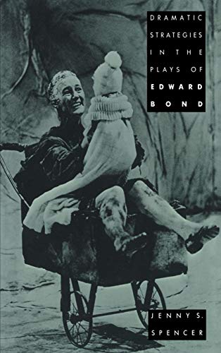 Stock image for Dramatic Strategies in the Plays of Edward Bond for sale by Better World Books