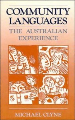Stock image for Community Languages: The Australian Experience for sale by Peter Moore Bookseller, (Est. 1970) (PBFA, BCSA)