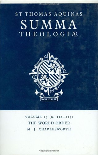 Summa Theologiae: Volume 15, The World Order: 1a. 110-119 (9780521393621) by Aquinas, Thomas