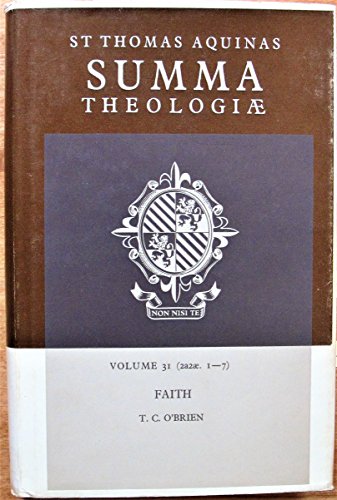 Summa Theologiae: Volume 31, Faith: 2a2ae. 1-7 (9780521393782) by Aquinas, Thomas