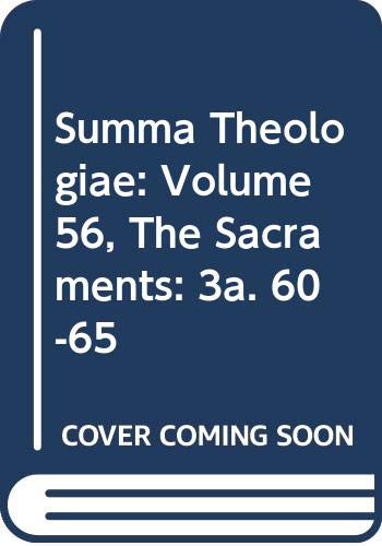 Summa Theologiae: Volume 56, The Sacraments: 3a. 60-65 (9780521394031) by Aquinas, Thomas