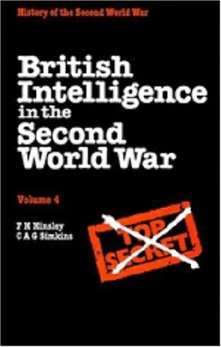 Imagen de archivo de British Intelligence in the Second World War: Volume 4, Security and Counter-Intelligence a la venta por Blue Vase Books