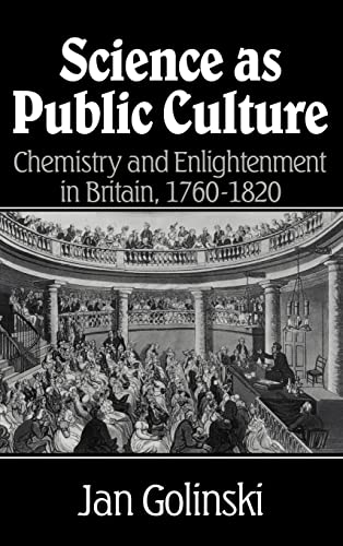 Beispielbild fr Science as Public Culture: Chemistry and Enlightenment in Britain, 1760-1820 zum Verkauf von Hay-on-Wye Booksellers