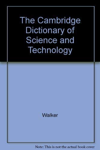 Cambridge Dictionary of Science and Technology