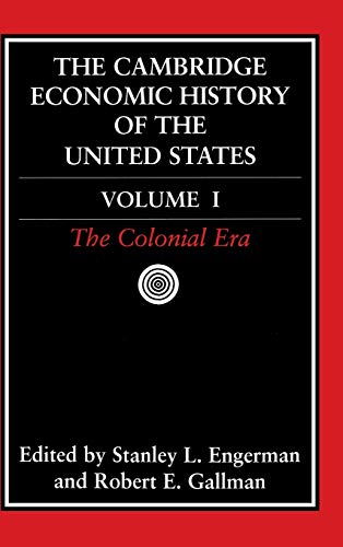 9780521394420: The Cambridge Economic History of the United States: The Colonial Era: Volume 1