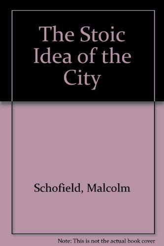 Stock image for The Stoic Idea of the City for sale by Atticus Books