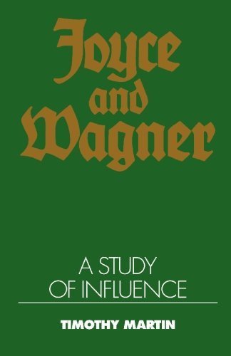 Beispielbild fr Joyce and Wagner: A Study of Influence zum Verkauf von Buchpark