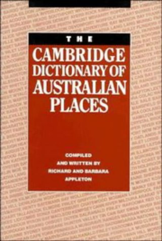 The Cambridge Dictionary of Australian Places