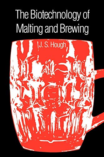 The Biotechnology of Malting and Brewing