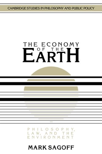 Imagen de archivo de The Economy of the Earth: Philosophy, Law, and the Environment (Cambridge Studies in Philosophy and Public Policy) a la venta por Wonder Book