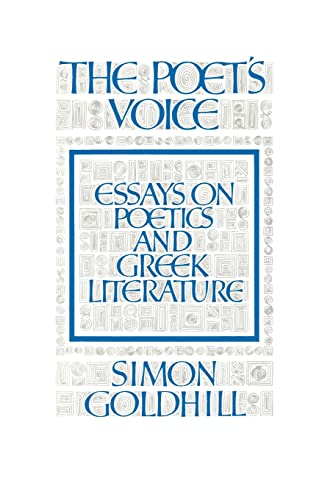 Beispielbild fr The Poet's Voice: Essays on Poetics and Greek Literature zum Verkauf von SecondSale