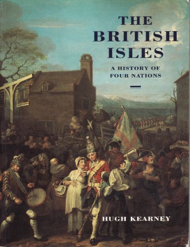 Stock image for The British Isles: A History of Four Nations for sale by AwesomeBooks