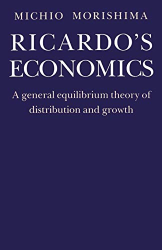 Beispielbild fr Ricardo's Economics: A General Equilibrium Theory Of Distribution And Growth zum Verkauf von Chiron Media