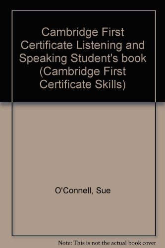 9780521396974: Cambridge First Certificate Listening and Speaking Student's book