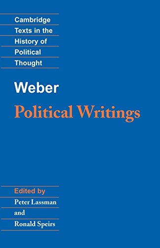 Beispielbild fr Weber: Political Writings (Cambridge Texts in the History of Political Thought) zum Verkauf von Chiron Media