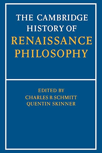 The Cambridge History of Renaissance Philosophy - C. B. Schmitt
