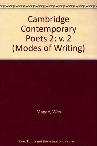 Cambridge Contemporary Poets 2 (Modes of Writing) (9780521397506) by Magee, Wes