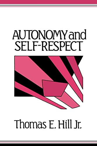 9780521397728: Autonomy and Self-Respect