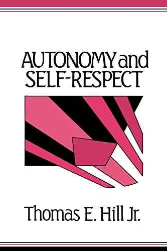Stock image for Autonomy and Self-Respect for sale by Blue Vase Books