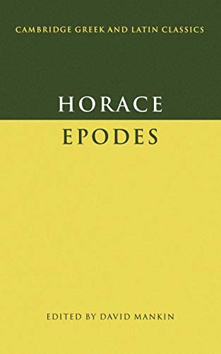 Horace: Epodes (Cambridge Greek and Latin Classics) (9780521397742) by Horace