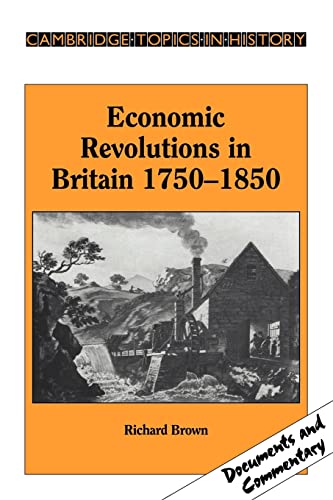 Stock image for Economic Revolutions in Britain, 1750 1850: Prometheus Unbound? for sale by Chiron Media
