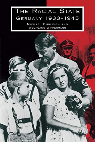 Imagen de archivo de The Racial State: Germany 1933-1945 (Burleigh) a la venta por Open Books
