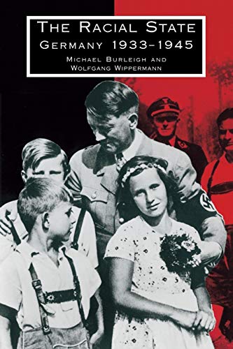 The Racial State: Germany 1933â€“1945 (9780521398022) by Burleigh, Michael