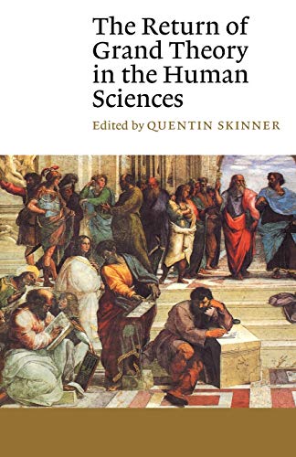 Beispielbild fr The Return of Grand Theory in the Human Sciences (Canto) zum Verkauf von WorldofBooks