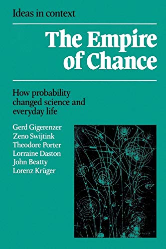 Stock image for The Empire of Chance: How Probability Changed Science and Everyday Life (Ideas in Context, Series Number 12) for sale by HPB-Red