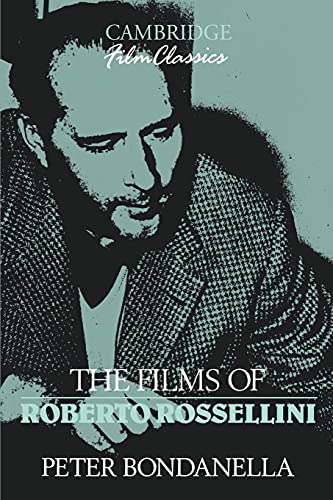 Imagen de archivo de The Films of Roberto Rossellini (Cambridge Film Classics) a la venta por HPB-Emerald
