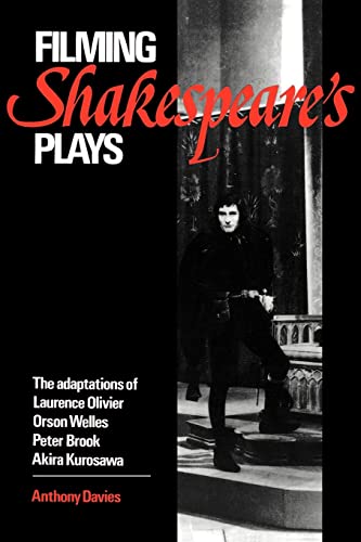9780521399135: Filming Shakespeare's Plays Paperback: The Adaptations of Laurence Olivier, Orson Welles, Peter Brook and Akira Kurosawa