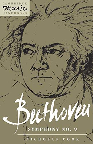 Beethoven: Symphony No. 9 (Cambridge Music Handbooks) (9780521399241) by Cook, Nicholas