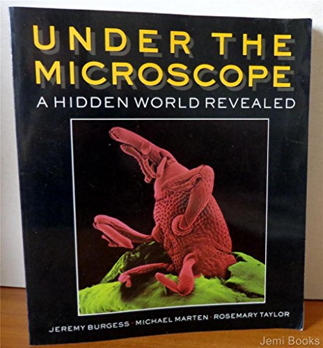 Stock image for Under the Microscope : A Hidden World Revealed for sale by Better World Books: West