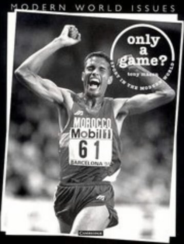 9780521399920: Only a Game?: Sport in the Modern World (Modern World Issues)