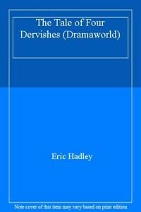 The Tale of Four Dervishes (9780521399968) by Hadley, Eric