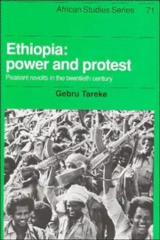 Stock image for Ethiopia: Power and Protest: Peasant Revolts in the Twentieth Century (African Studies, Series Number 71) for sale by Phatpocket Limited